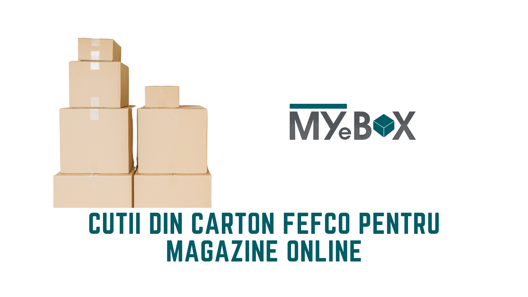 Cutii din Carton Fefco Pentru Magazine Online