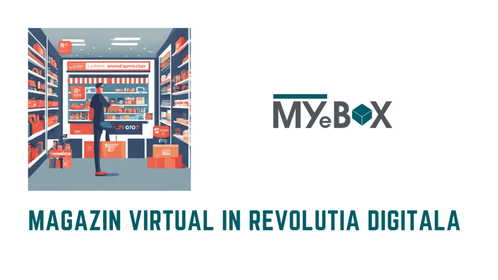 Magazin virtual in revolutia digitala