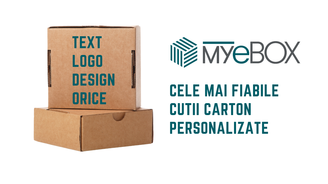 Cele Mai Fiabile Cutii Carton Personalizate