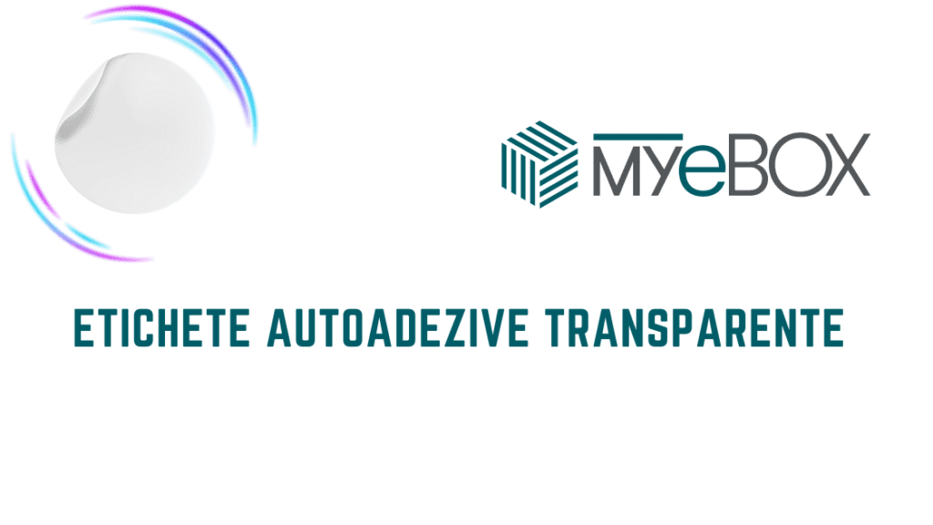 Etichete Autoadezive Transparente