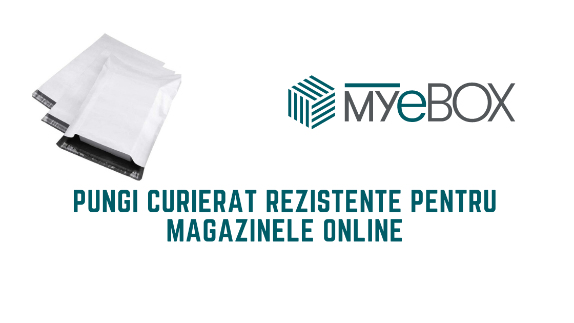 Pungi Curierat Rezistente pentru Magazinele Online