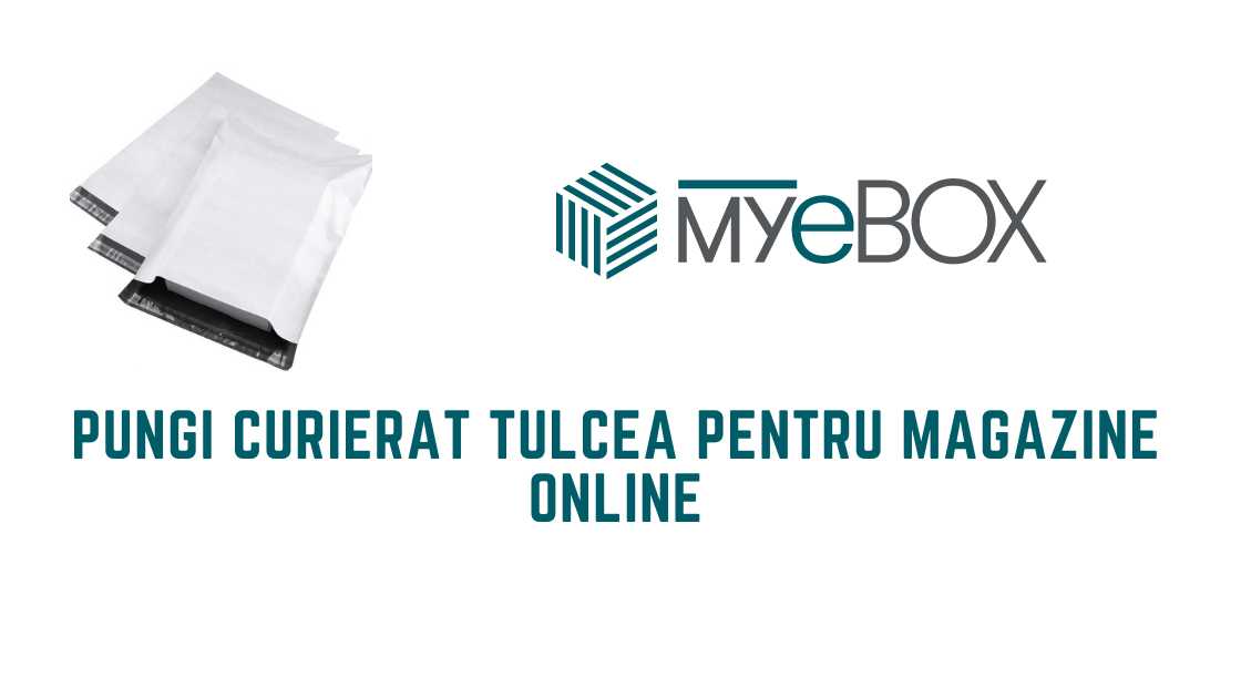 Pungi Curierat Tulcea pentru Magazine Online