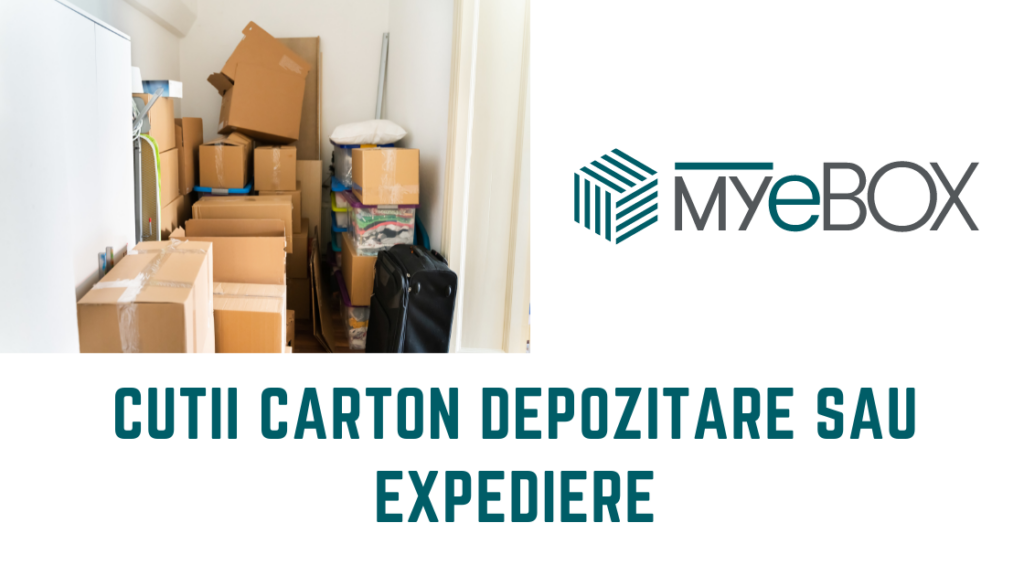 cutii carton depozitare sau expediere