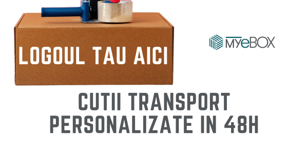 Cutii transport personalizate